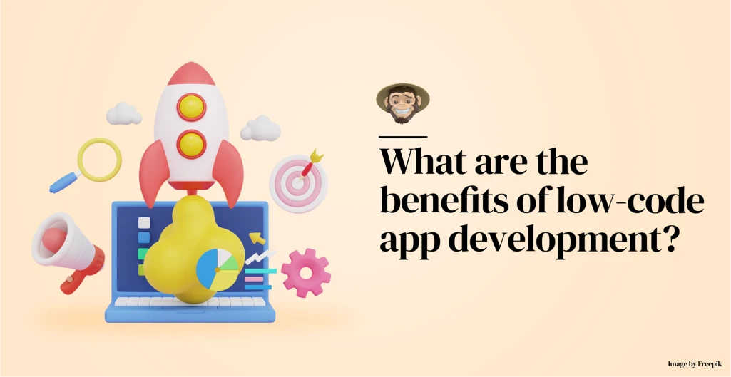 What are the benefits of low-code app development?