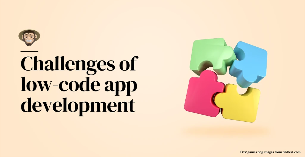 Challenges of low-code app development