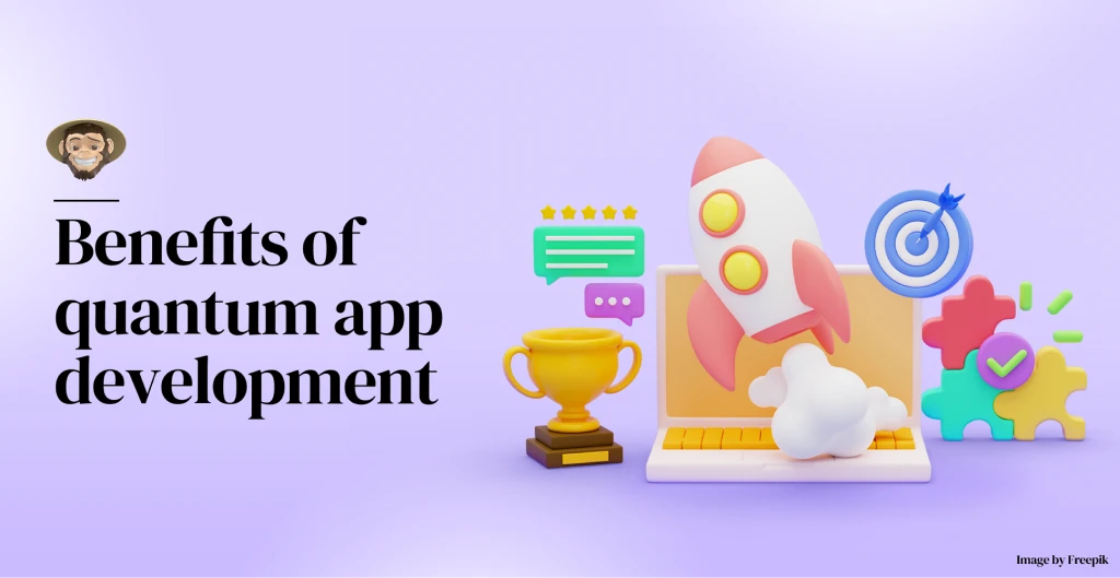 Benefits of quantum app development